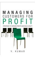 Managing Customers for Profit: Strategies to Increase Profits and Build Loyalty (Paperback)