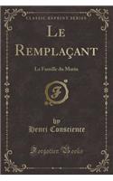 Le Remplaçant: La Famille Du Marin (Classic Reprint)