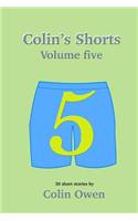 Colin's Shorts - Volume 5