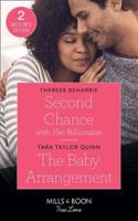 Second Chance With Her Billionaire / The Baby Arrangement