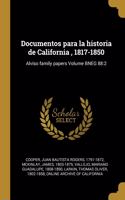 Documentos para la historia de California, 1817-1850