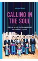 Calling in the Soul: Gender and the Cycle of Life in a Hmong Village(Calling in the Soul)