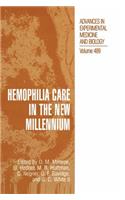 Hemophilia Care in the New Millennium