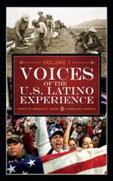 Voices of the U.S. Latino Experience: Volume 1