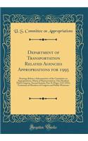 Department of Transportation Related Agencies Appropriations for 1995: Hearings Before a Subcommittee of the Committee on Appropriations, House of Representatives, One Hundred Third Congress, Second Session; Part 7b (Pages 1119-2191), Testimony of