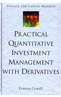 Practical Quantitative Investment Management with Derivatives