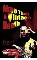 More Than a Vintage Death