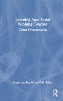 Learning from Serial Winning Coaches