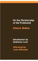 On the Dictatorship of the Proletariat
