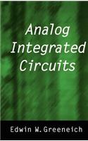Analog Integrated Circuits: (Solid State Science and Engineering Series)