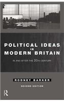 Political Ideas in Modern Britain