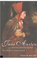 Jane Austen and Representations of Regency England