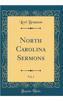 North Carolina Sermons, Vol. 2 (Classic Reprint)