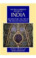 Architecture and Art of the Deccan Sultanates