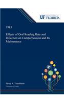 Effects of Oral Reading Rate and Inflection on Comprehension and Its Maintenance