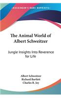 Animal World of Albert Schweitzer