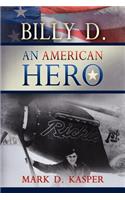 Billy D. an American Hero