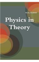Physics in Theory