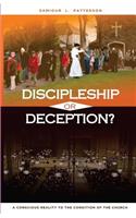 Discipleship or Deception?