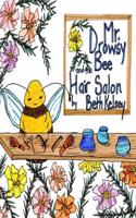 Mr. Drowsy Bee and the Hair Salon
