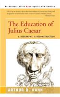 The Education of Julius Caesar: A Biography, a Reconstruction(English)
