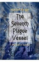 Seventh Plague Vessel