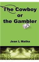 Cowboy or the Gambler