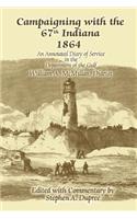 Campaigning with the 67th Indiana 1864