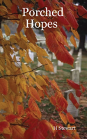 Porched Hopes