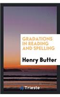 GRADATIONS IN READING AND SPELLING