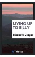 Living Up to Billy