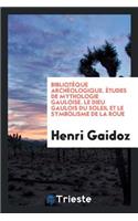 Etudes de Mythologie Gauloise