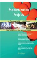 Modernization Projects A Complete Guide - 2019 Edition