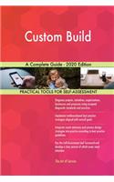 Custom Build A Complete Guide - 2020 Edition