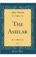 The Ashlar, Vol. 2 (Classic Reprint)
