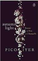 Autumn Light: Season of Fire and Farewells
