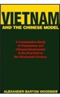 Vietnam and the Chinese Model: A Comparative Study of Vietnamese and Chinese Government in the First Half of the Nineteenth Century