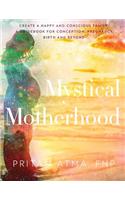 Mystical Motherhood