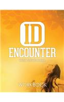 Id Encounter: Media Workbook