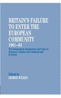 Britain's Failure to Enter the European Community, 1961-63
