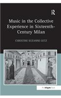 Music in the Collective Experience in Sixteenth-Century Milan