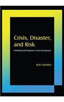Crisis, Disaster and Risk