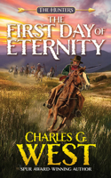 The First Day of Eternity: (2 The Hunters)