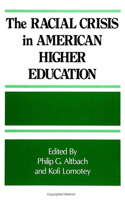 Racial Crisis in American Higher Education, The