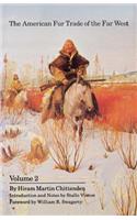 The American Fur Trade of the Far West, Volume 2
