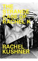 Strange Case of Rachel K