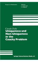 Uniqueness and Non-Uniqueness in the Cauchy Problem