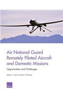 Air National Guard Remotely Piloted Aircraft and Domestic Missions