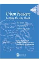 Urban Pioneers, Leading the Way Ahead