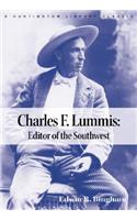 Charles F. Lummis: Editor of the Southwest